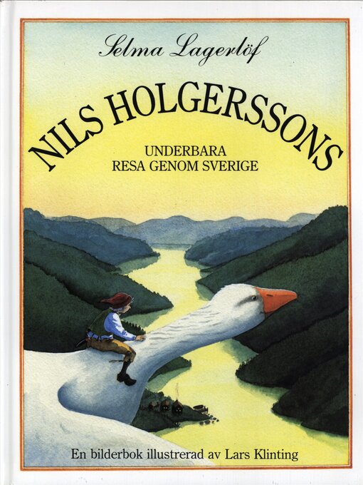 Title details for Nils Holgerssons underbara resa genom Sverige by Selma Lagerlöf - Wait list
